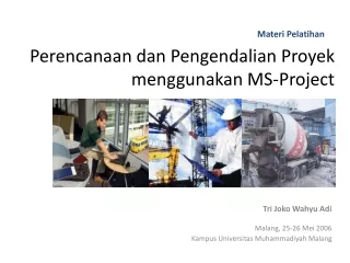 Perencanaan dan Pengendalian Proyek menggunakan MS-Project