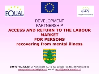 DEVELOPMENT  PARTNERSHIP ACCESS AND RETURN TO THE LABOUR MARKET  FOR PERSONS
