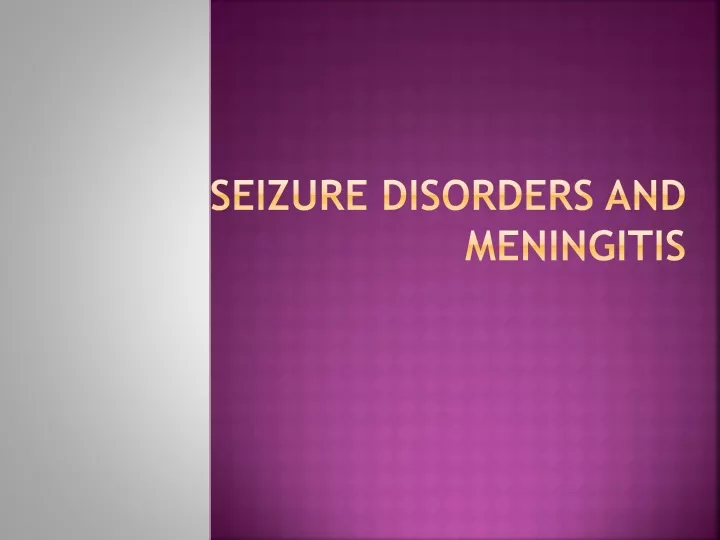 seizure disorders and meningitis
