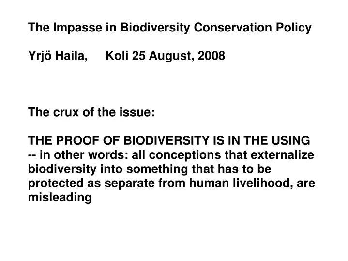 the impasse in biodiversity conservation policy