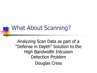 What About Scanning?