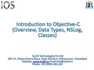 Introduction to Objective-C (Overview, Data Types, NSLog, Classes)
