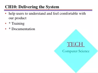 CH10: Delivering the System