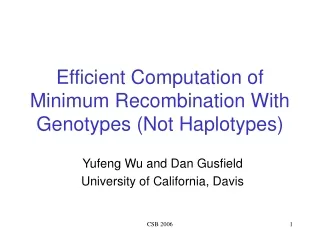 Efficient Computation of Minimum Recombination With Genotypes (Not Haplotypes)