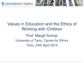 Values in Education and the Ethics of Working with Children