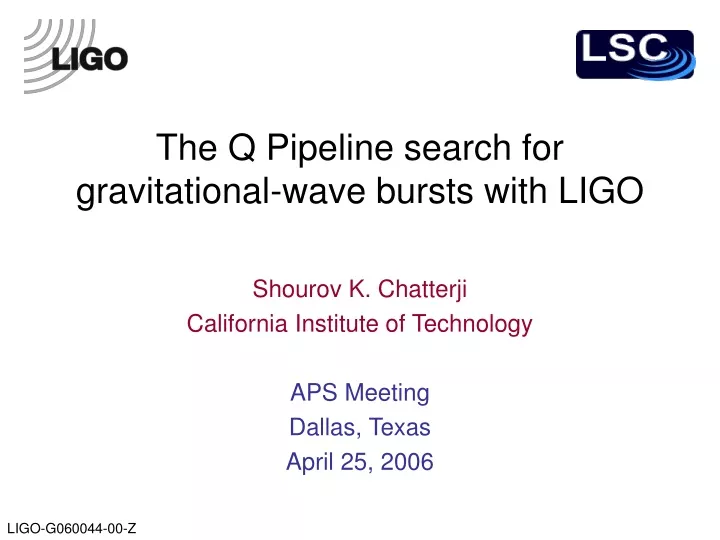the q pipeline search for gravitational wave bursts with ligo