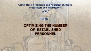 Committee on Proposals and Appraisal of Judges, Prosecutors and Investigators  /CPA/