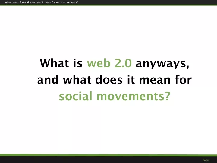 what is web 2 0 anyways and what does it mean for social movements