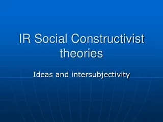 IR Social Constructivist theories