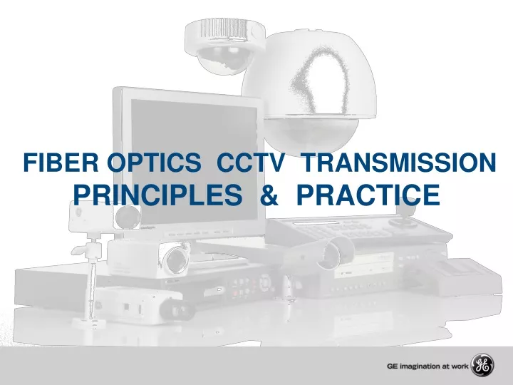 fiber optics cctv transmission principles practice