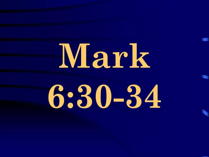 mark 6 30 34