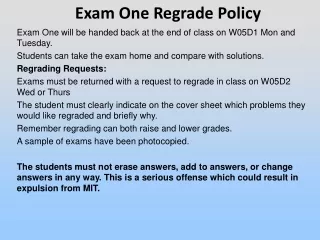 Exam One will be handed back at the end of class on W05D1 Mon and Tuesday.