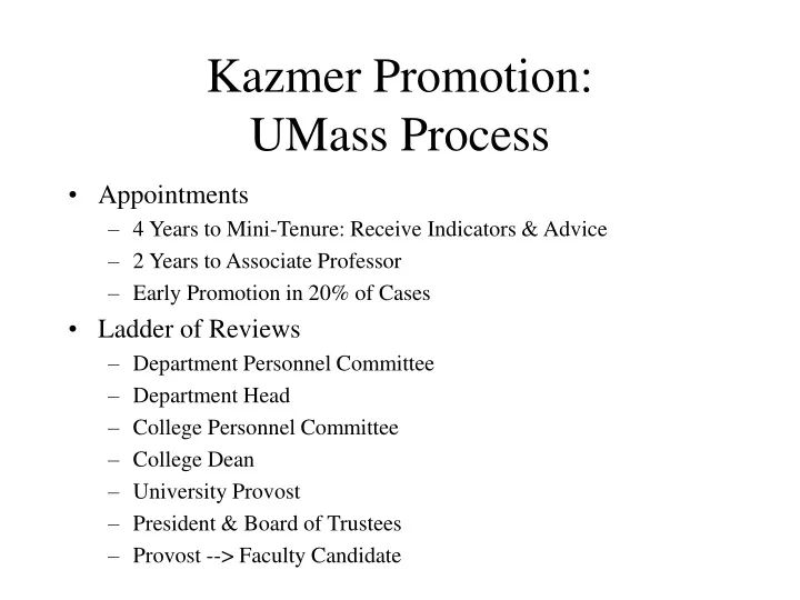 kazmer promotion umass process