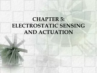 CHAPTER 5:  ELECTROSTATIC SENSING AND ACTUATION