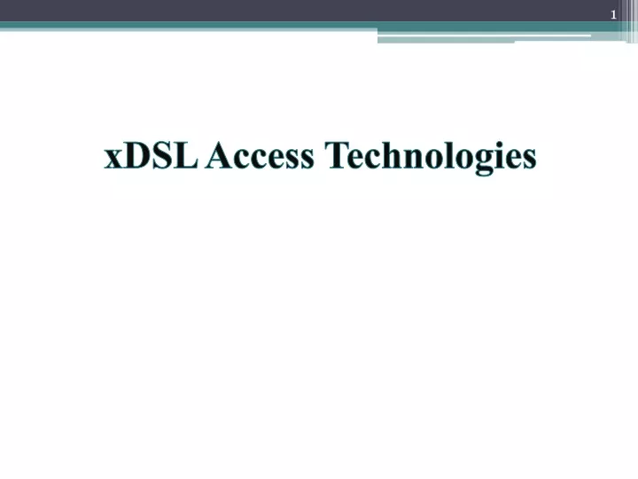 xdsl access technologies