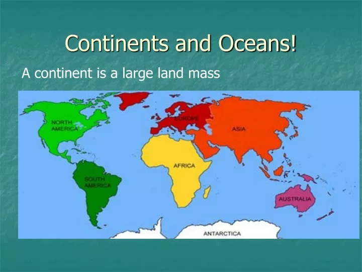 continents and oceans