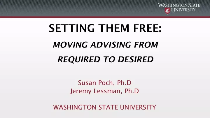 setting them free moving advising from required to desired