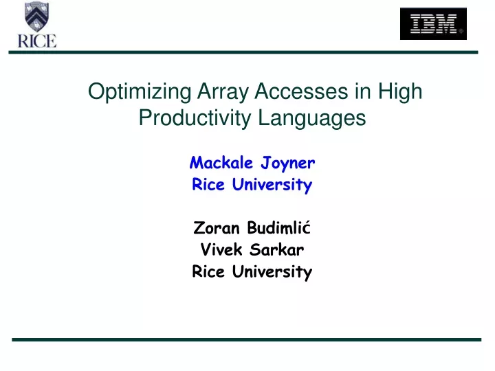 optimizing array accesses in high productivity