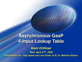 Asynchronous GasP  4-Input Lookup Table