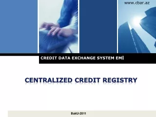 CREDIT DATA EXCHANGE SYSTEM  EMİ