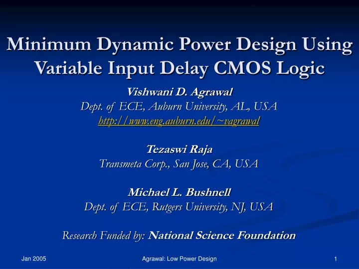 minimum dynamic power design using variable input delay cmos logic