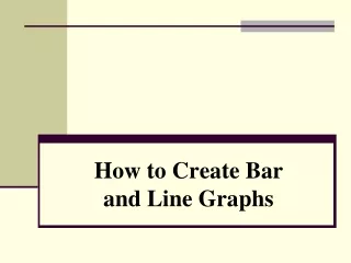 How to Create Bar and Line Graphs