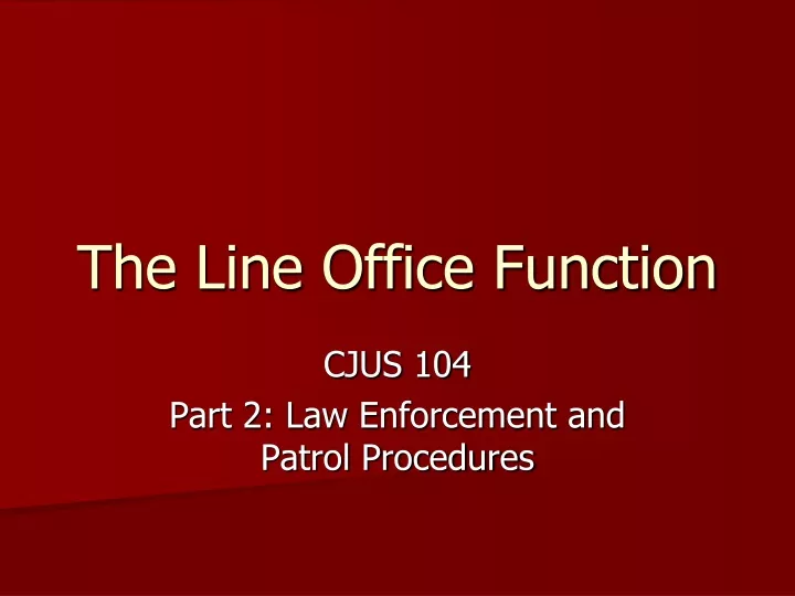 the line office function