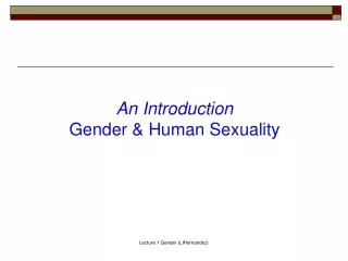 An Introduction Gender &amp; Human Sexuality