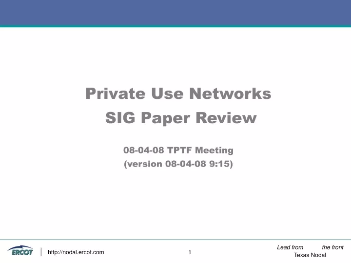 private use networks sig paper review 08 04 08 tptf meeting version 08 04 08 9 15