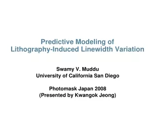 Predictive Modeling of  Lithography-Induced Linewidth Variation