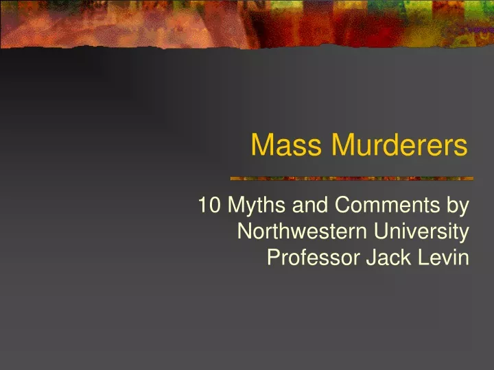 mass murderers