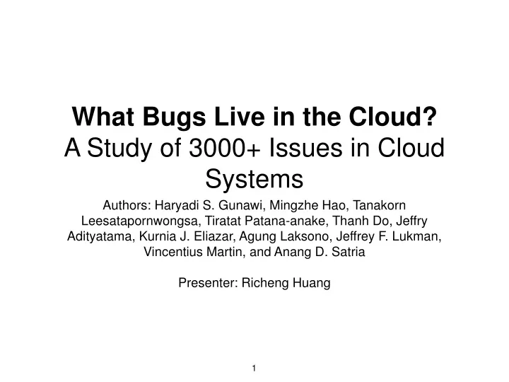 what bugs live in the cloud a study of 3000 issues in cloud systems