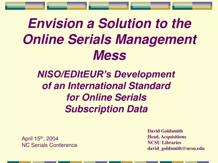 envision a solution to the online serials management mess