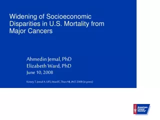 Widening of Socioeconomic Disparities in U.S. Mortality from Major Cancers