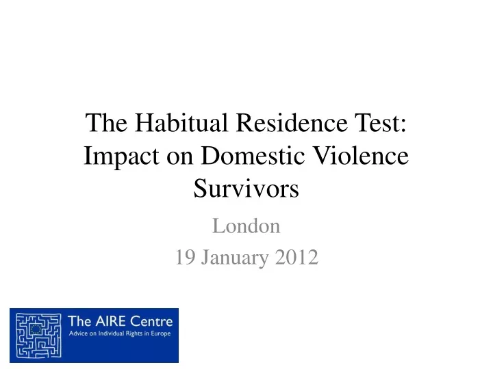 the habitual residence test impact on domestic violence survivors