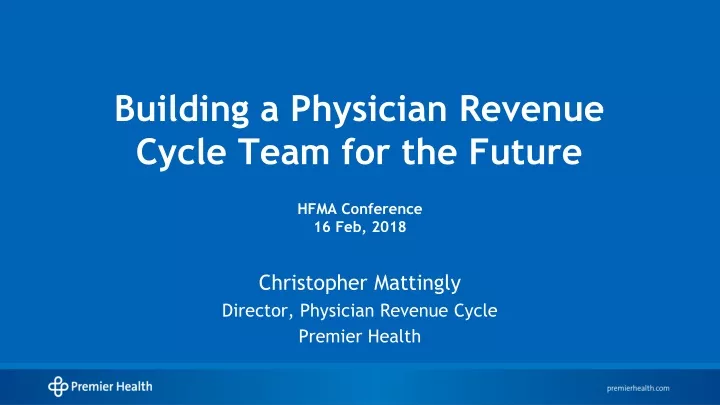 building a physician revenue cycle team for the future