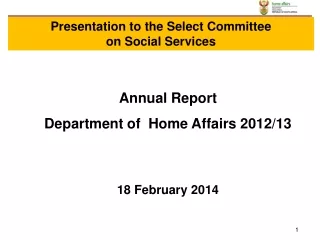 Annual Report  Department of  Home Affairs 2012/13 18 February 2014