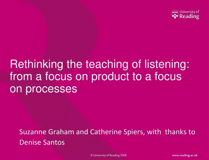 rethinking the teaching of listening from a focus on product to a focus on processes