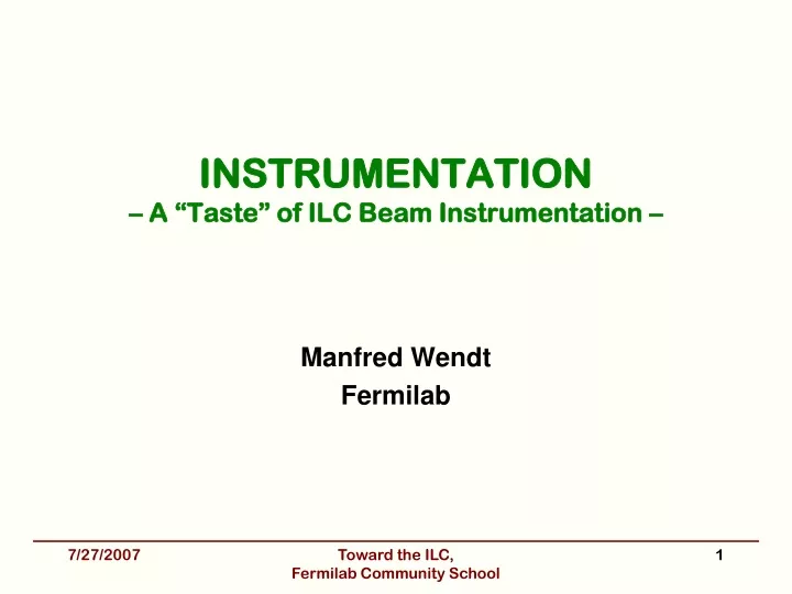 instrumentation a taste of ilc beam instrumentation