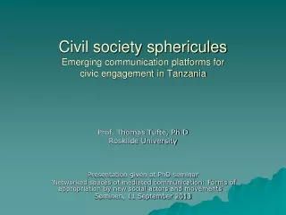 Civil society sphericules  Emerging communication platforms for  civic engagement in Tanzania