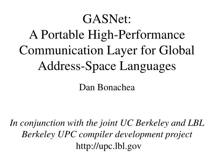 gasnet a portable high performance communication layer for global address space languages