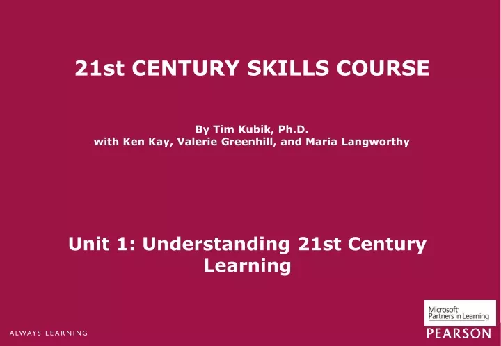 21st century skills course by tim kubik ph d with ken kay valerie greenhill and maria langworthy