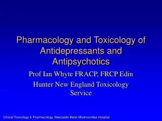 Pharmacology and Toxicology of Antidepressants and Antipsychotics