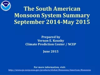 The South American Monsoon System Summary September 2014-May 2015