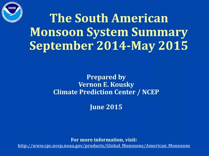 the south american monsoon system summary september 2014 may 2015