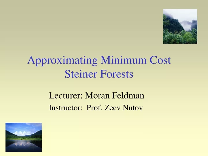 approximating minimum cost steiner forests