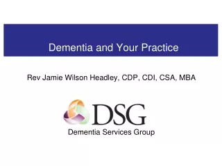 Dementia and Your Practice