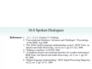 16.0 Spoken Dialogues