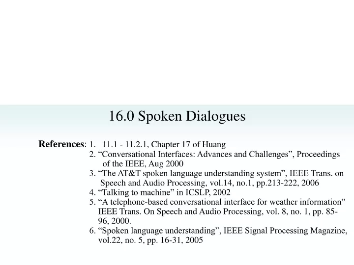 16 0 spoken dialogues