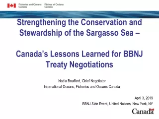 Nadia Bouffard, Chief Negotiator International Oceans, Fisheries and Oceans Canada April 3, 2019